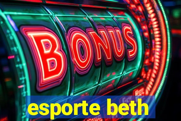 esporte beth